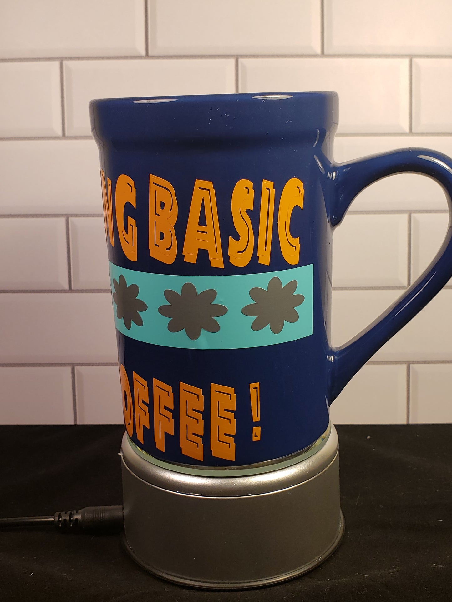 Blue Coffee Mug "I Was Feeling Basic, I needed Coffee" 120z