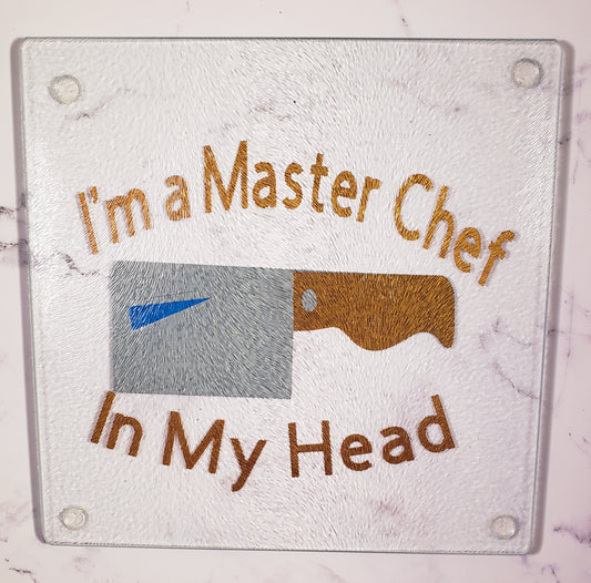 I'm a Master Chef In My Head