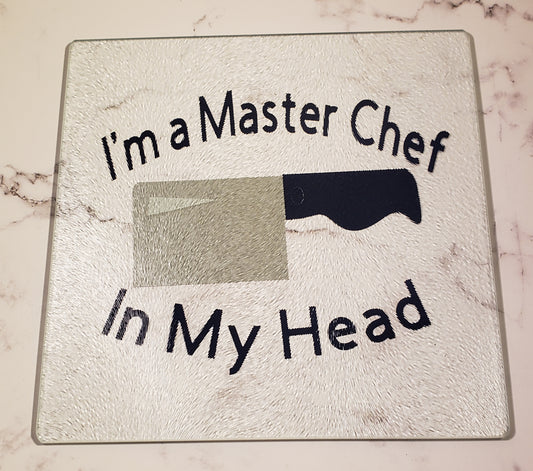 I'm a Master Chef In My Head Cutting Board